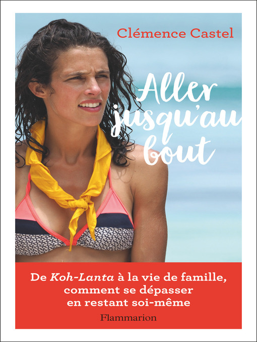 Title details for Aller jusqu'au bout by Clémence Castel - Wait list